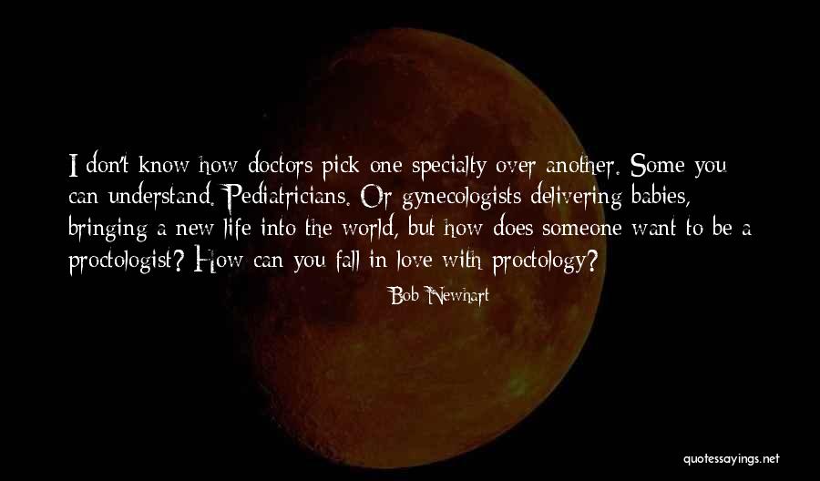 I Don't Want To Fall In Love Quotes By Bob Newhart I Don't Want To Fall In Love Quotes By Bob Newhart