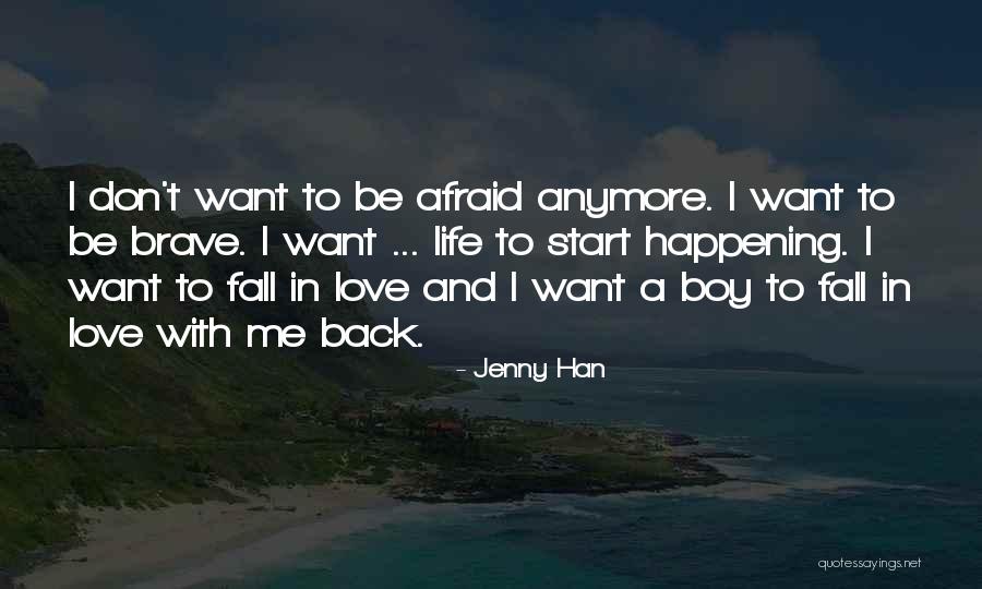 I Don't Want To Fall In Love Quotes By Jenny Han