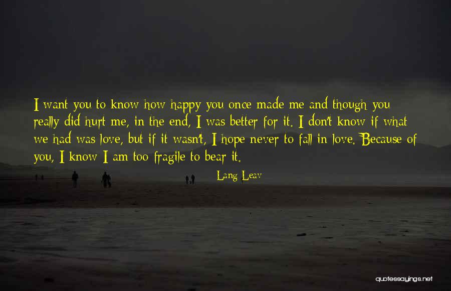 I Don't Want To Fall In Love Quotes By Lang Leav