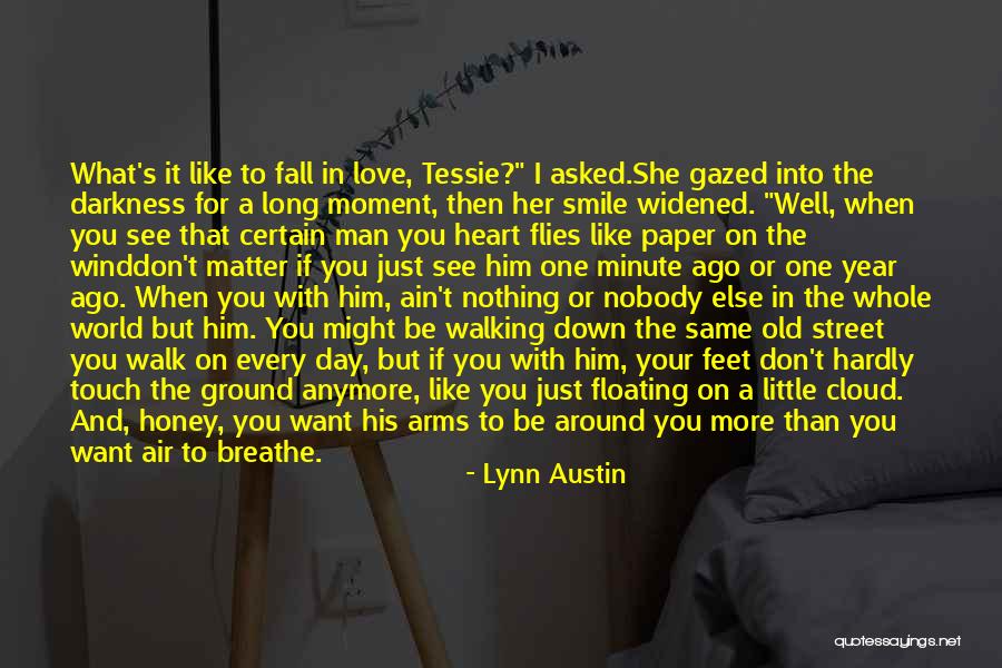 I Don't Want To Fall In Love Quotes By Lynn Austin