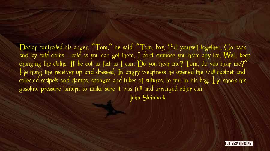 I Don't Want To Get Angry Quotes By John Steinbeck