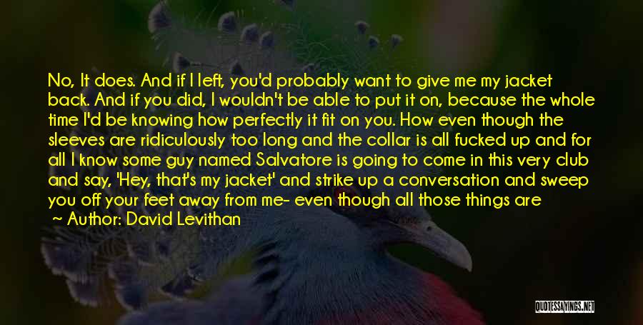 I Don't Want To Give Up Quotes By David Levithan