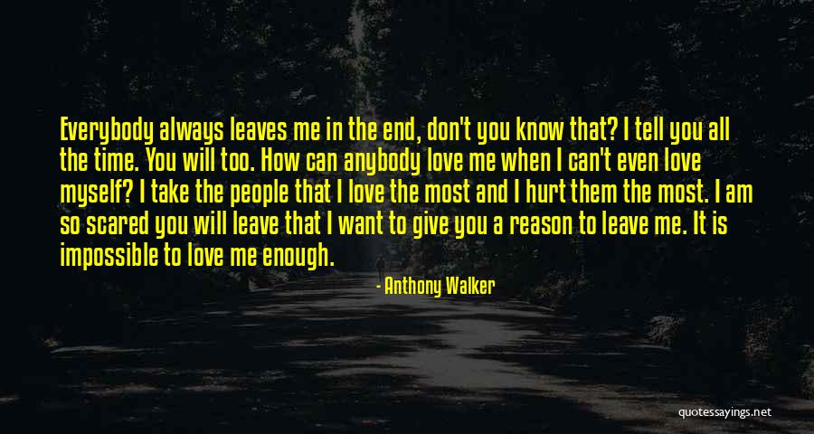 I Don't Want To Hurt Anybody Quotes By Anthony Walker