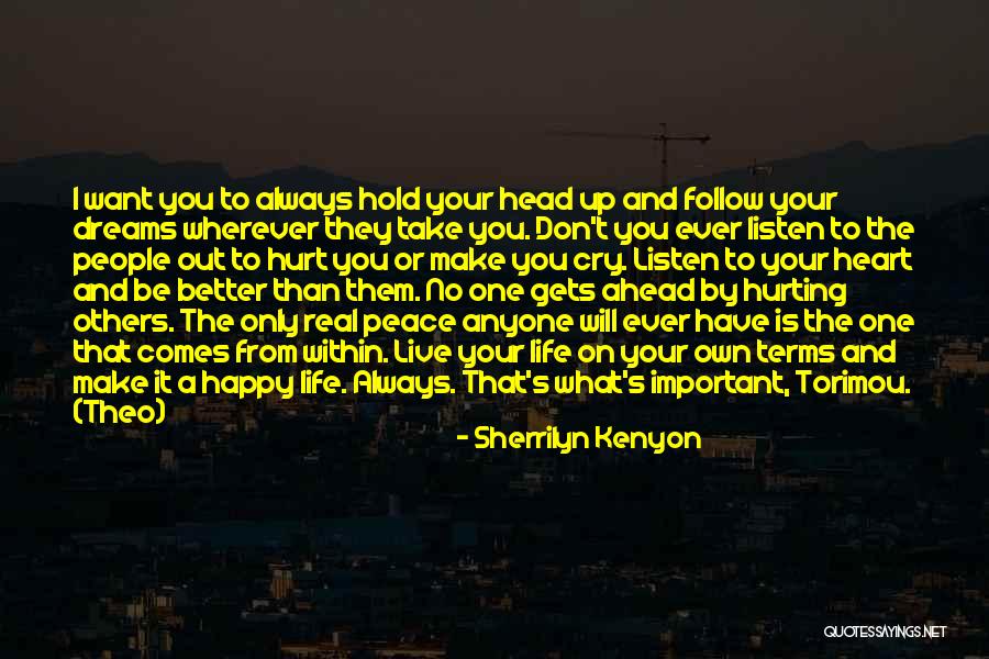 I Don't Want To Hurt Anyone Quotes By Sherrilyn Kenyon