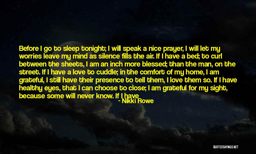 I Don't Want To Leave My Bed Quotes By Nikki Rowe