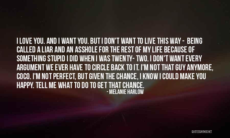 I Don't Want To Live Anymore Quotes By Melanie Harlow