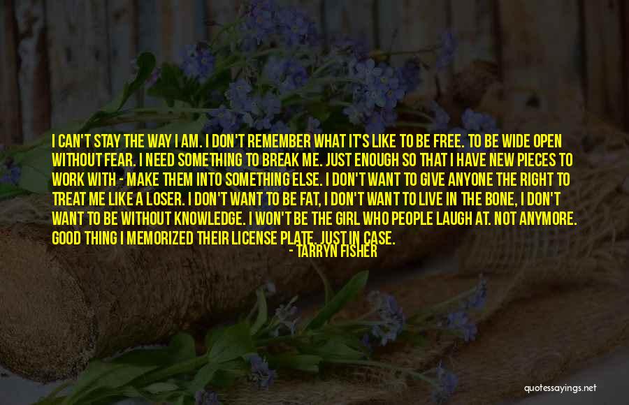 I Don't Want To Live Anymore Quotes By Tarryn Fisher