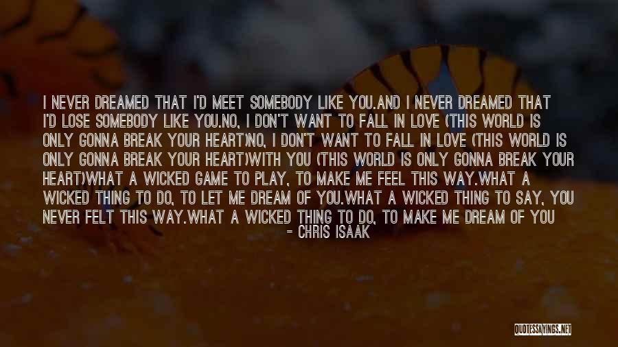 I Don't Want To Lose Your Love Quotes By Chris Isaak I Don't Want To Lose Your Love Quotes By Chris Isaak