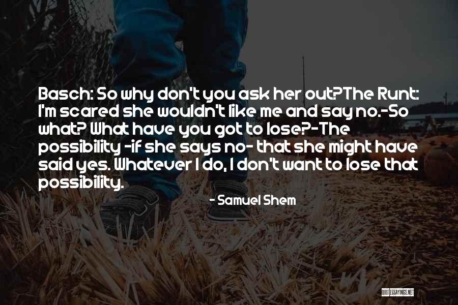 I Don't Want To Lose Your Love Quotes By Samuel Shem I Don't Want To Lose Your Love Quotes By Samuel Shem