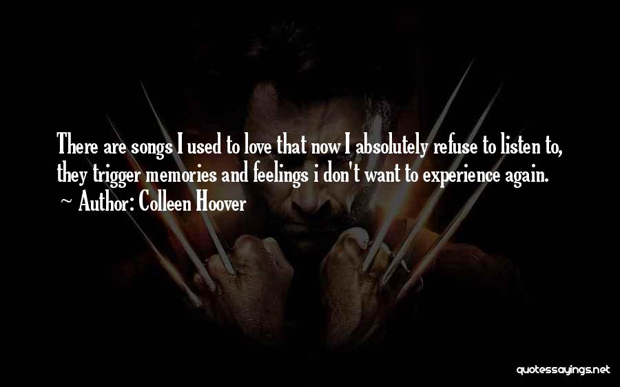 I Don't Want To Love Again Quotes By Colleen Hoover