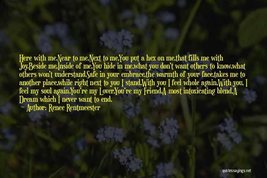 I Don't Want To Love Again Quotes By Renee Rentmeester