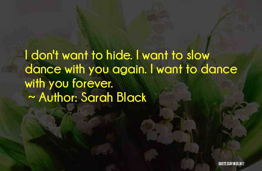 I Don't Want To Love Again Quotes By Sarah Black