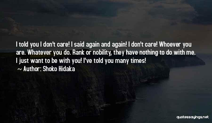 I Don't Want To Love Again Quotes By Shoko Hidaka