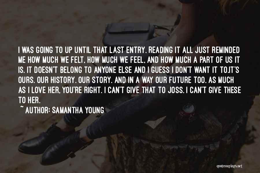 I Don't Want To Love Anyone Quotes By Samantha Young