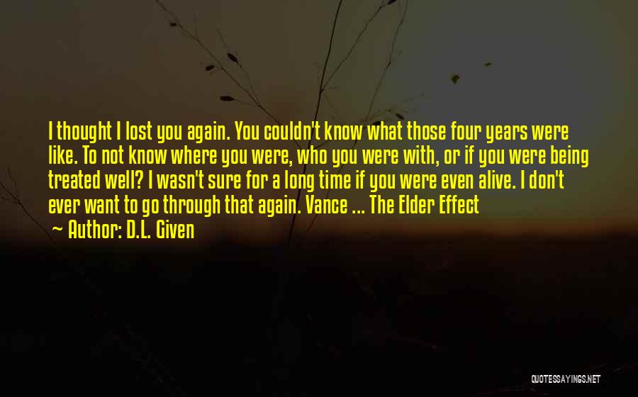 I Don't Want To Love You Again Quotes By D.L. Given
