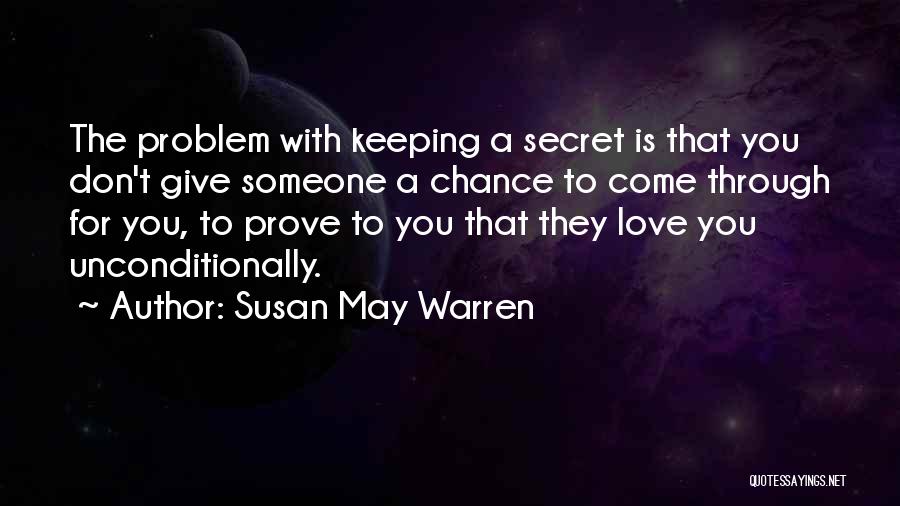 I Don't Want To Prove My Love Quotes By Susan May Warren