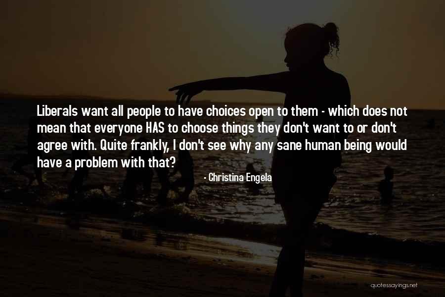 I Dont Want To See Quotes By Christina Engela I Dont Want To See Quotes By Christina Engela