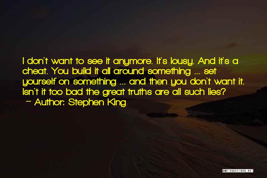 I Don't Want To See You Anymore Quotes By Stephen King