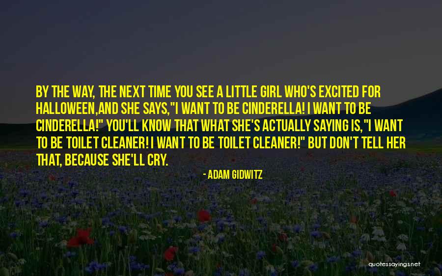 I Don't Want To See You Cry Quotes By Adam Gidwitz I Don't Want To See You Cry Quotes By Adam Gidwitz