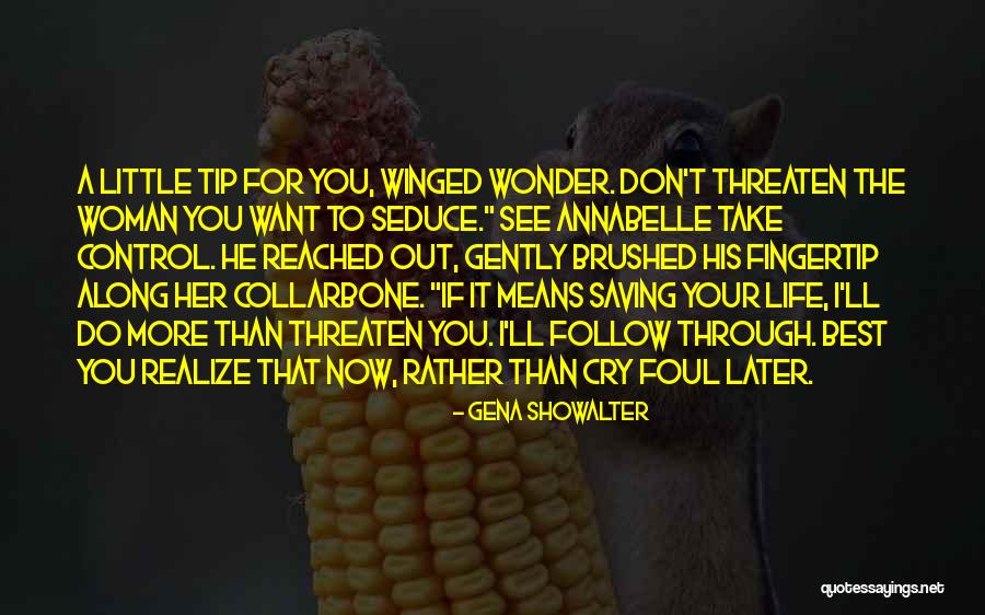 I Don't Want To See You Cry Quotes By Gena Showalter I Don't Want To See You Cry Quotes By Gena Showalter