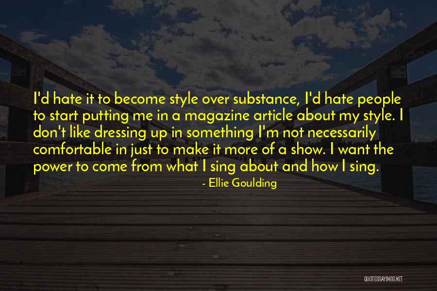 I Don't Want To Start Over Quotes By Ellie Goulding