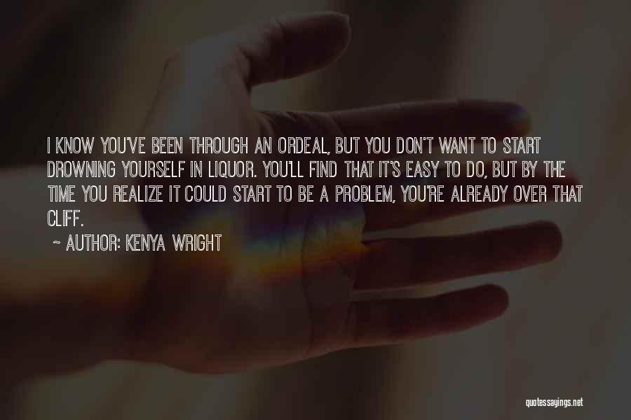 I Don't Want To Start Over Quotes By Kenya Wright