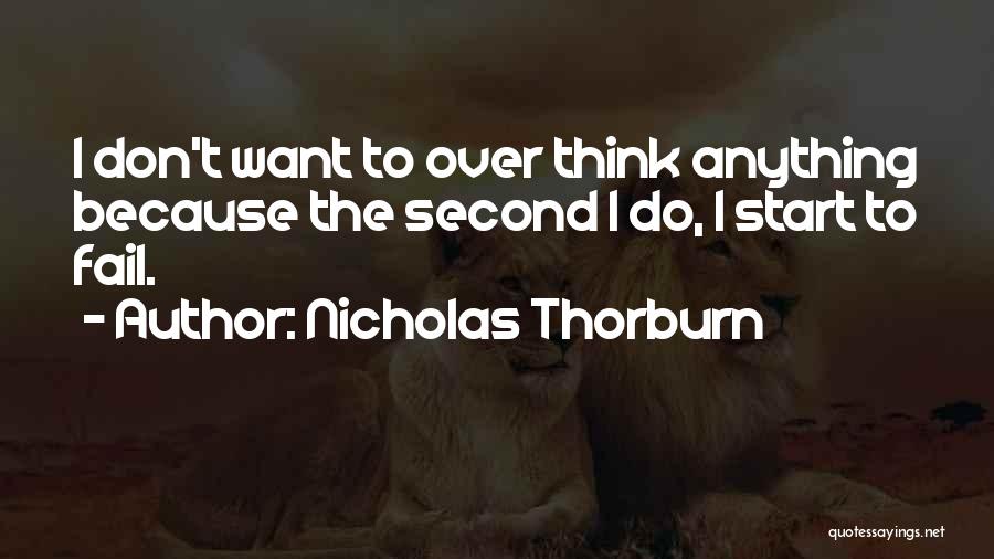 I Don't Want To Start Over Quotes By Nicholas Thorburn