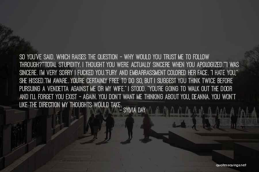 I Don't Want You To Forget About Me Quotes By Sylvia Day I Don't Want You To Forget About Me Quotes By Sylvia Day
