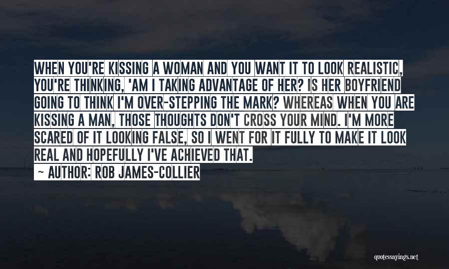 I Don't Want Your Boyfriend Quotes By Rob James-Collier