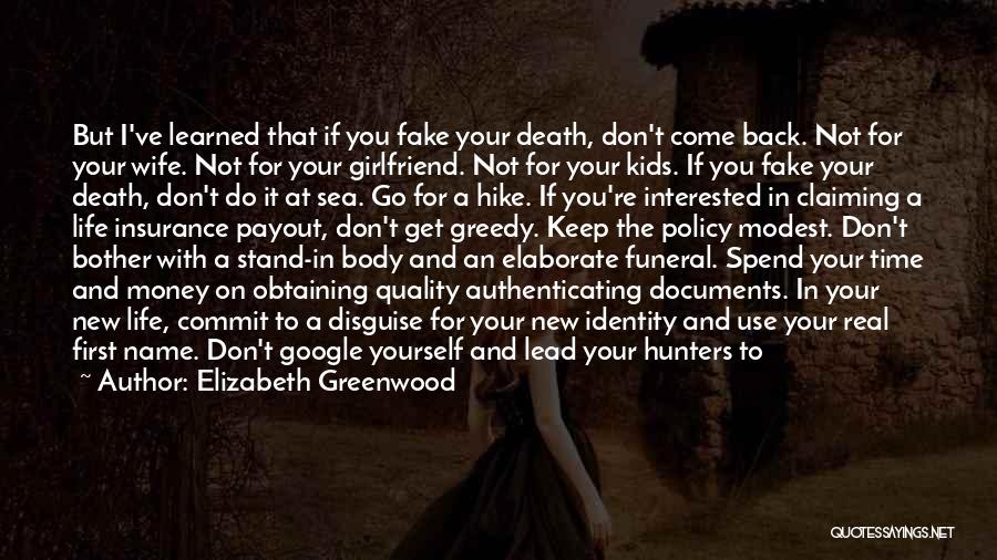 I Don't Want Your Fake Love Quotes By Elizabeth Greenwood