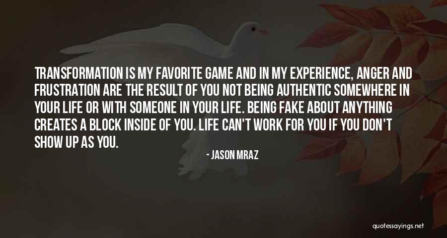 I Don't Want Your Fake Love Quotes By Jason Mraz