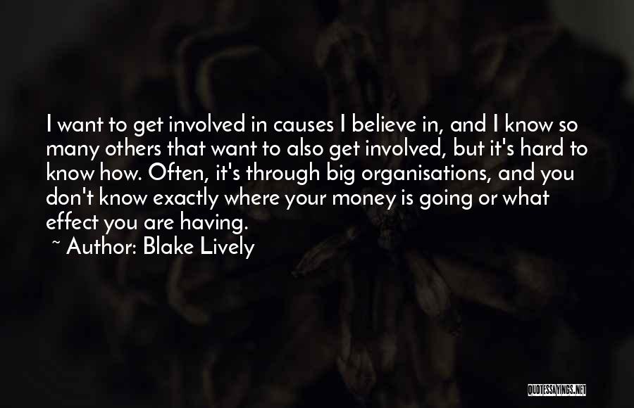 I Don't Want Your Money Quotes By Blake Lively