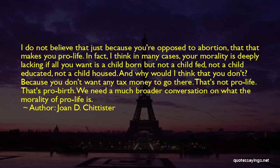 I Don't Want Your Money Quotes By Joan D. Chittister