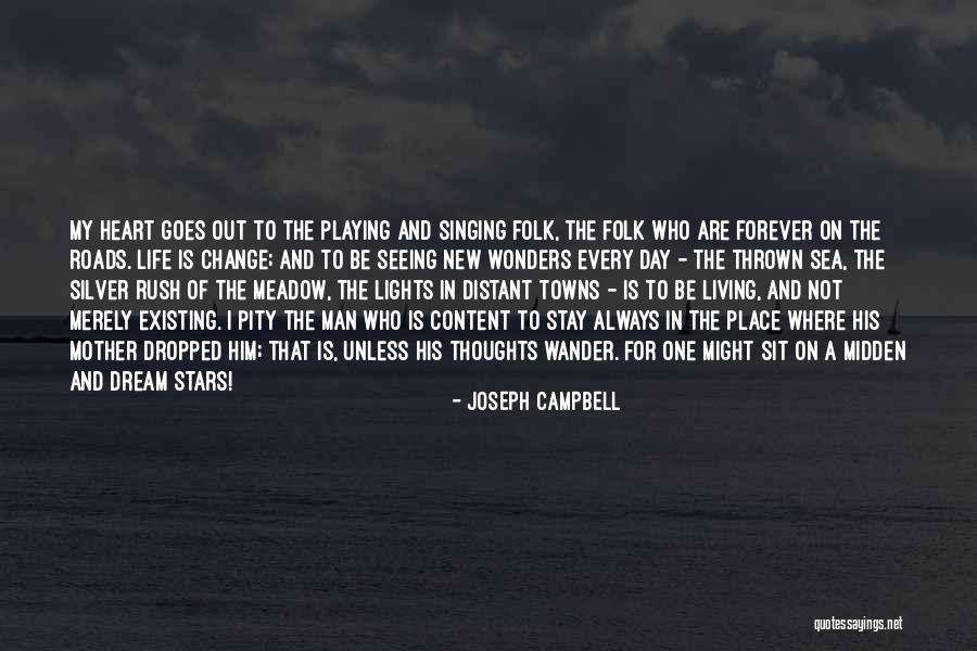 I Dream That One Day Quotes By Joseph Campbell