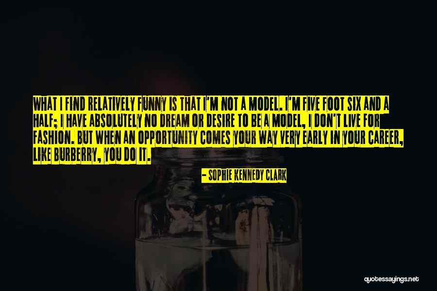 I Dream You Quotes By Sophie Kennedy Clark I Dream You Quotes By Sophie Kennedy Clark