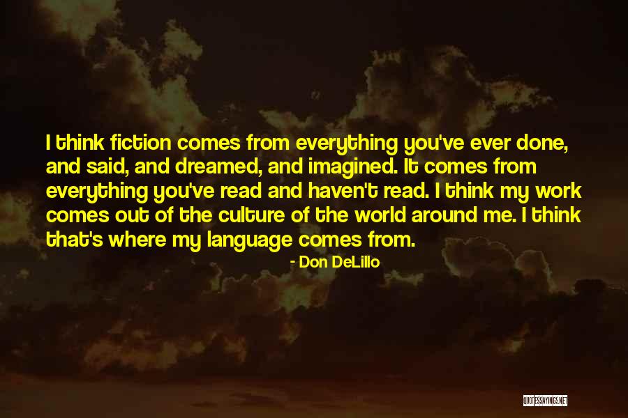 I Dreamed Of You Quotes By Don DeLillo I Dreamed Of You Quotes By Don DeLillo