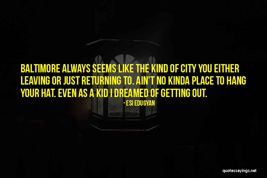 I Dreamed Of You Quotes By Esi Edugyan I Dreamed Of You Quotes By Esi Edugyan