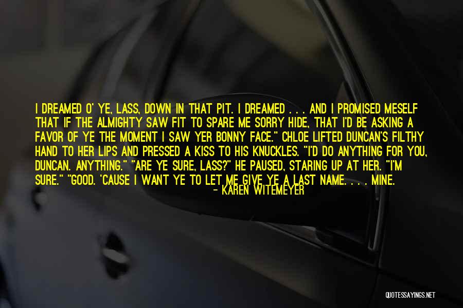I Dreamed Of You Quotes By Karen Witemeyer I Dreamed Of You Quotes By Karen Witemeyer