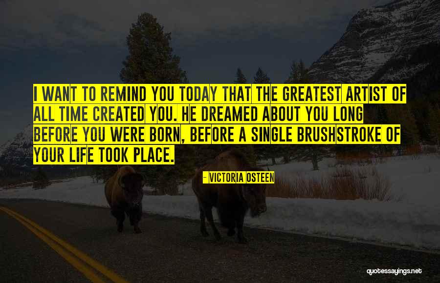 I Dreamed Of You Quotes By Victoria Osteen I Dreamed Of You Quotes By Victoria Osteen