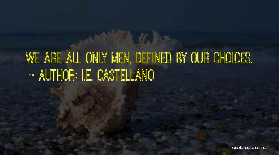 I.E. Castellano Quotes 1805896