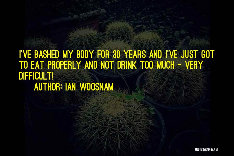 I Eat Too Much Quotes By Ian Woosnam