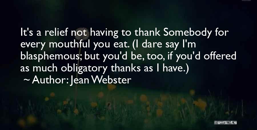 I Eat Too Much Quotes By Jean Webster