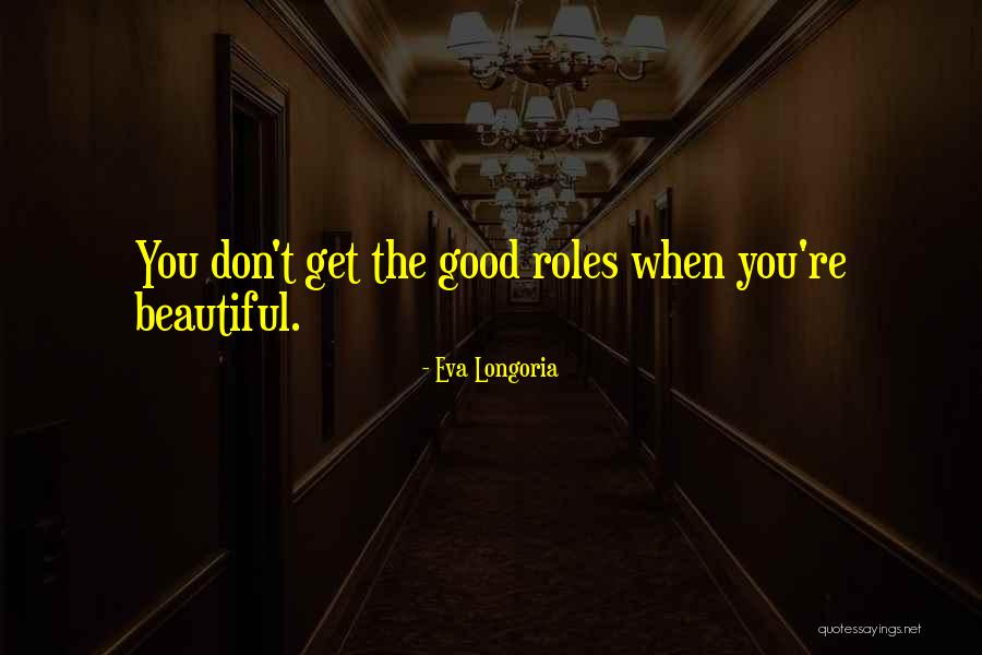 I Ek Resimleri Quotes By Eva Longoria I Ek Resimleri Quotes By Eva Longoria