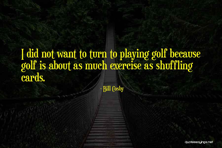 I Exercise Because Quotes By Bill Cosby I Exercise Because Quotes By Bill Cosby