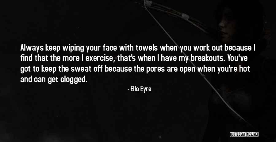 I Exercise Because Quotes By Ella Eyre I Exercise Because Quotes By Ella Eyre
