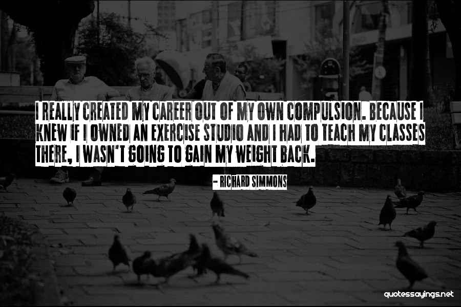I Exercise Because Quotes By Richard Simmons I Exercise Because Quotes By Richard Simmons