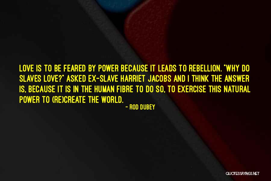 I Exercise Because Quotes By Rod Dubey I Exercise Because Quotes By Rod Dubey