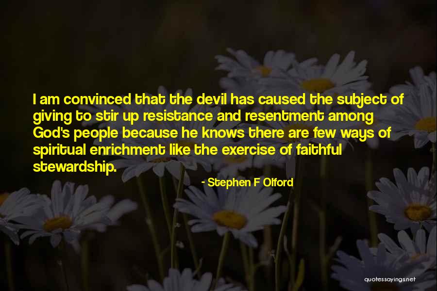 I Exercise Because Quotes By Stephen F Olford I Exercise Because Quotes By Stephen F Olford