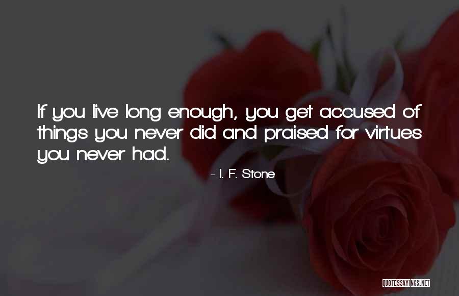I. F. Stone Quotes 741272 I. F. Stone Quotes 741272