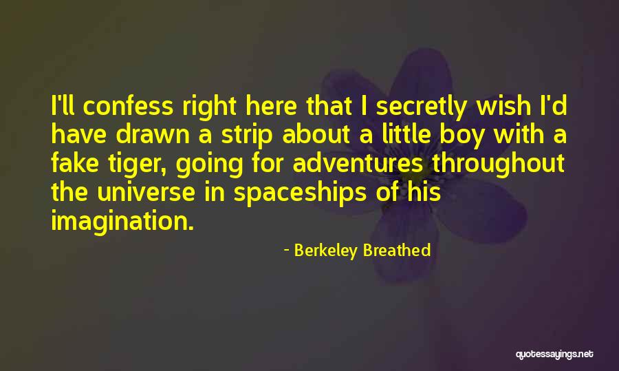I Fake Quotes By Berkeley Breathed I Fake Quotes By Berkeley Breathed